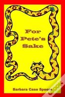 For Pete'S Sake