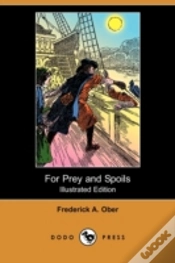 Capa do artigo For Prey And Spoils; Or, The Boy Buccaneer (Illustrated Edition) (Dodo Press)
