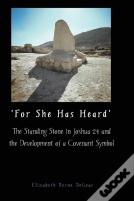 'For She Has Heard'
