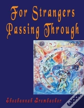 For Strangers Passing Through: Many Path