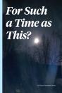 For Such A Time As This? - Preview