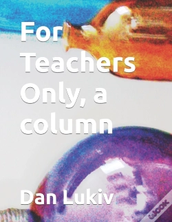 Capa do artigo For Teachers Only, A Column