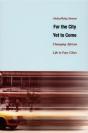 For The City Yet To Come - Preview