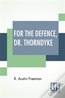 For The Defence, Dr. Thorndyke