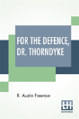 For The Defence, Dr. Thorndyke - Preview