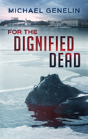 For The Dignified Dead - Preview