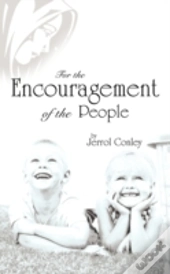 For The Encouragement Of The People