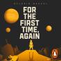 For The First Time, Again - Preview