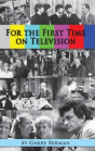 For The First Time On Television... (Hardback) - Preview