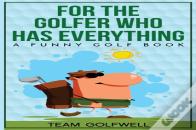 For The Golfer Who Has Everything