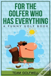 For The Golfer Who Has Everything