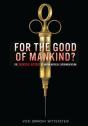 For The Good Of Mankind? - Preview