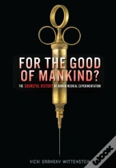 For The Good Of Mankind?