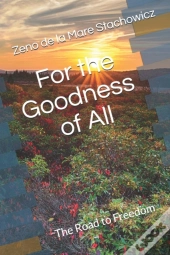For The Goodness Of All