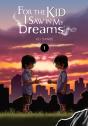 For The Kid I Saw In My Dreams, Vol. 1 - Preview