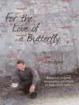 For The Love Of A Butterfly - Preview