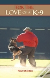 For The Love Of A K-9