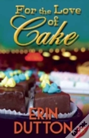 Capa do artigo For The Love Of Cake