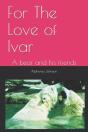 For The Love Of Ivar - Preview