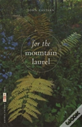 For The Mountain Laurel