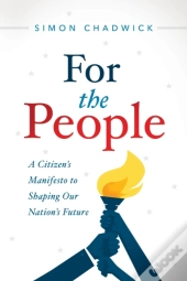 For The People: A Citizen'S Manifesto To