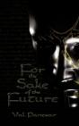 For The Sake Of The Future - Preview