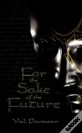 For The Sake Of The Future