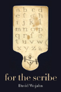 For The Scribe - Preview