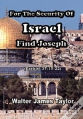 For The Security Of Israel Find Joseph