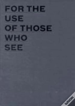 Capa do artigo For The Use Of Those Who See