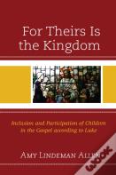 For Theirs Is The Kingdom