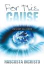 For This Cause: Against All Odds - Preview