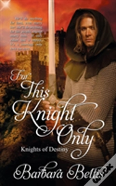 For This Knight Only