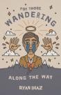 For Those Wandering Along The Way - Preview