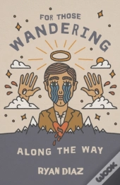 For Those Wandering Along The Way