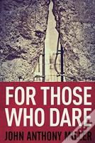 For Those Who Dare