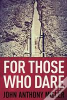 For Those Who Dare