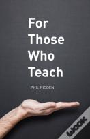 For Those Who Teach