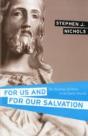 For Us And For Our Salvation - Preview