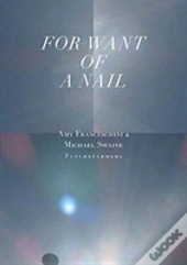 For Want Of A Nail