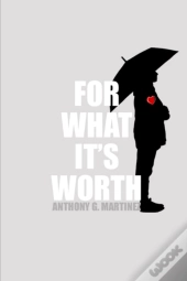 For What It'S Worth