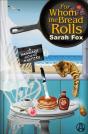 For Whom The Bread Rolls - Preview