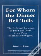 For Whom The Dinner Bell Tolls