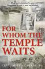 For Whom The Temple Waits - Preview