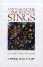 For Whom The Troubadour Sings - Preview