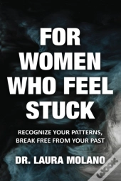 For Women Who Feel Stuck