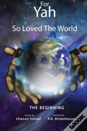 For Yah So Loved The World