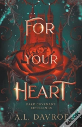 For Your Heart