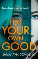 For Your Own Good