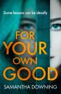 For Your Own Good - Preview